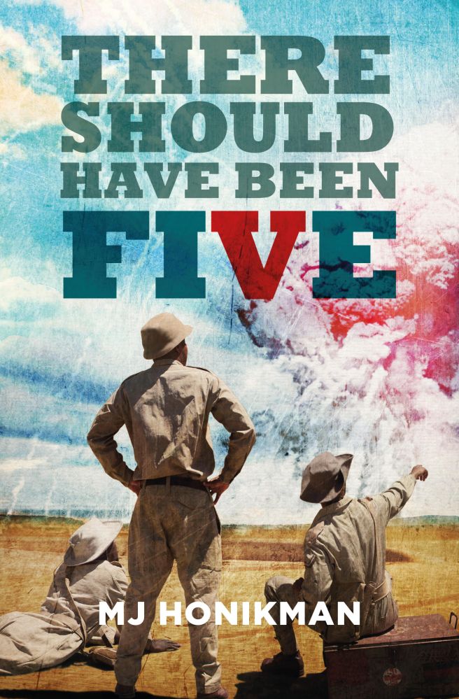 There Should Have Been Five by MJ Honikmann